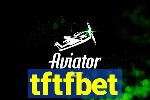 tftfbet