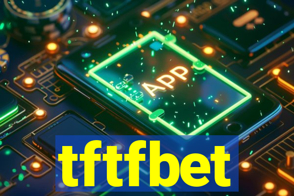 tftfbet