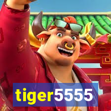 tiger5555