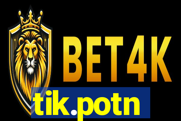 tik.potn
