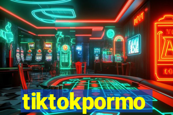 tiktokpormo