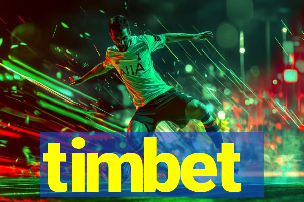 timbet