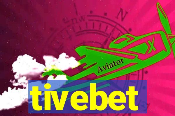 tivebet