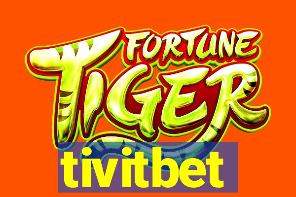 tivitbet