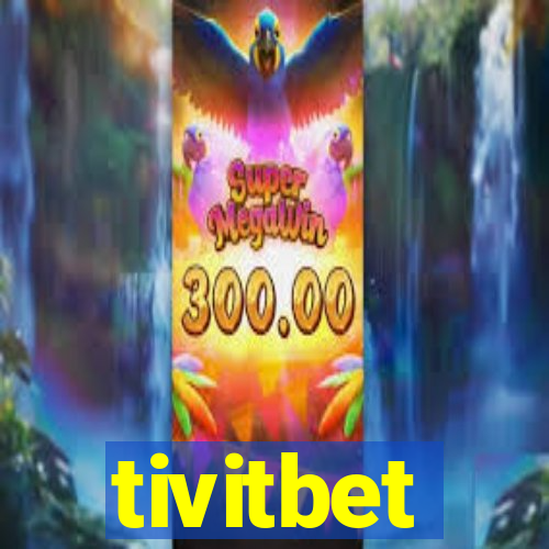 tivitbet