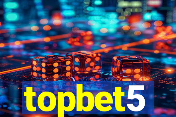 topbet5