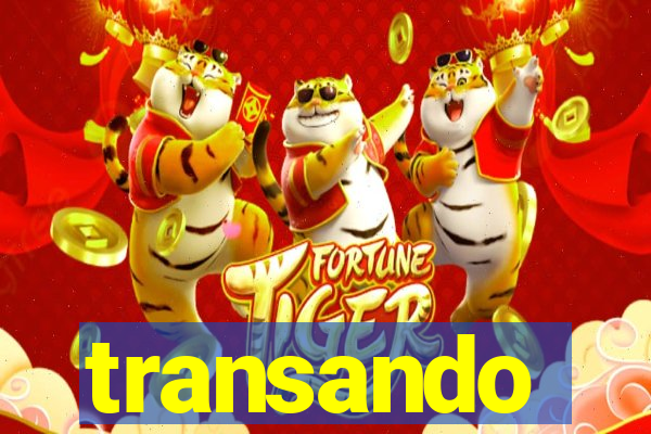 transando