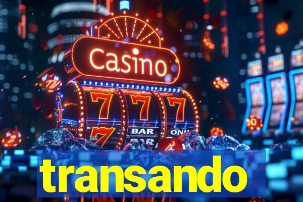 transando