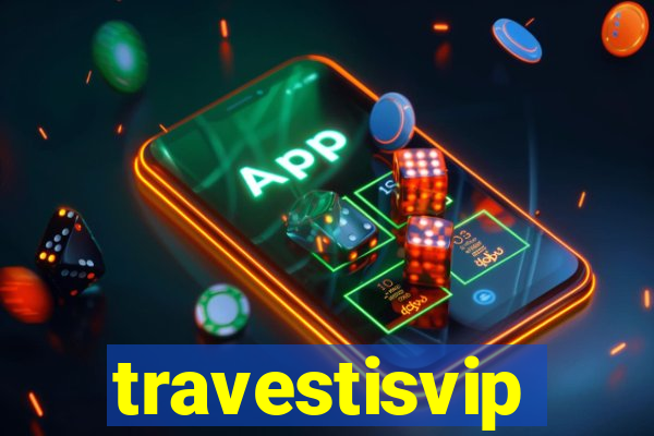 travestisvip
