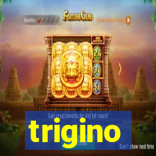 trigino