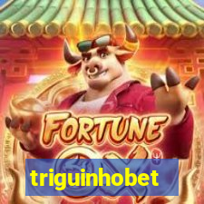 triguinhobet