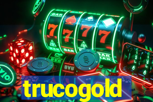 trucogold