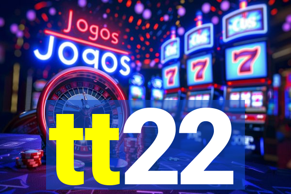 tt22