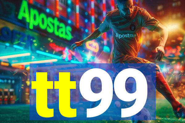 tt99