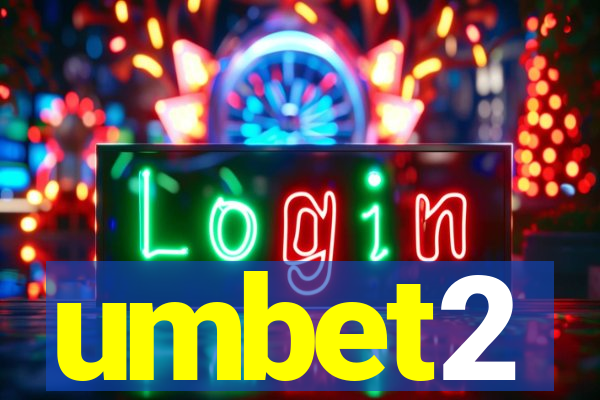 umbet2