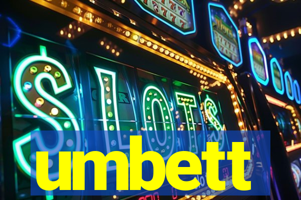 umbett