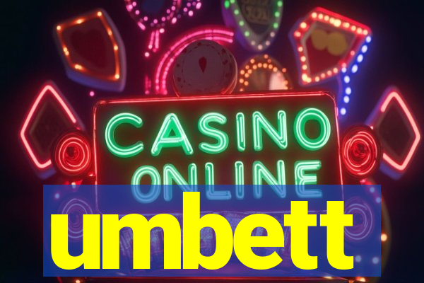 umbett