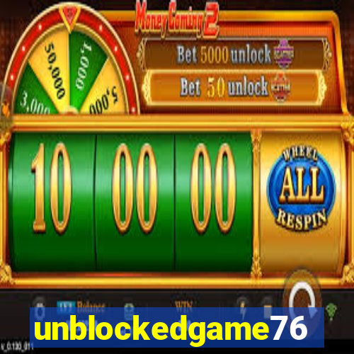 unblockedgame76