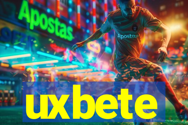 uxbete