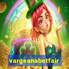 vargeanabetfair
