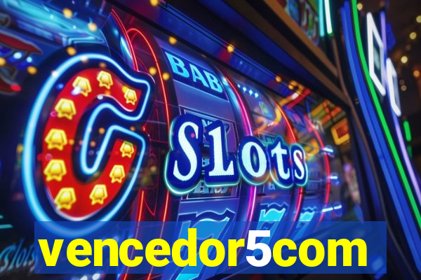 vencedor5com