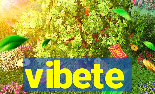 vibete