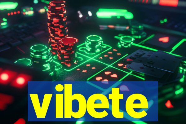 vibete