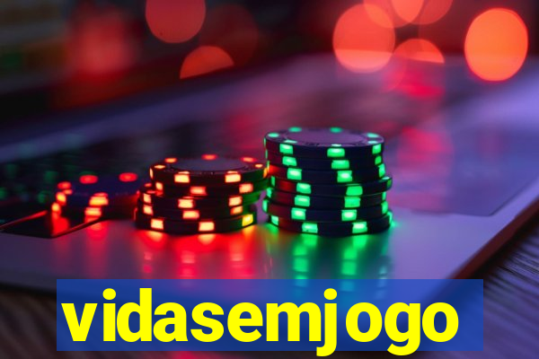 vidasemjogo
