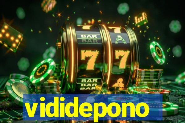 vididepono
