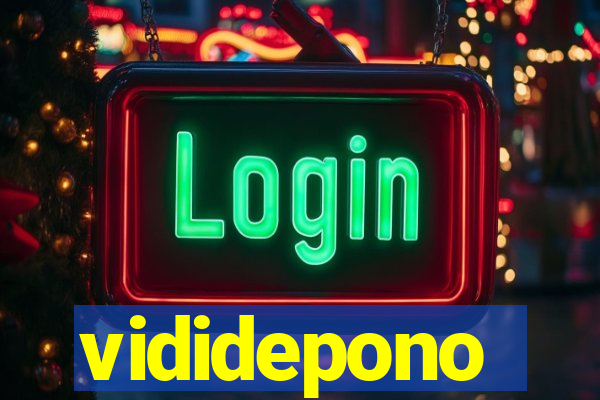 vididepono