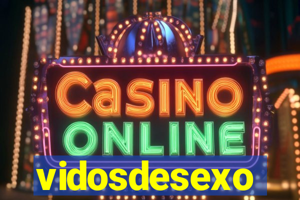 vidosdesexo