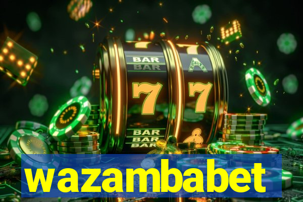 wazambabet