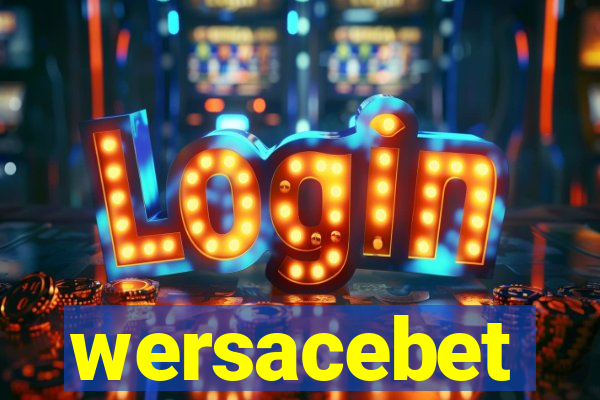 wersacebet