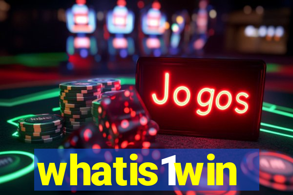 whatis1win