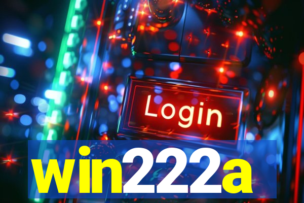 win222a