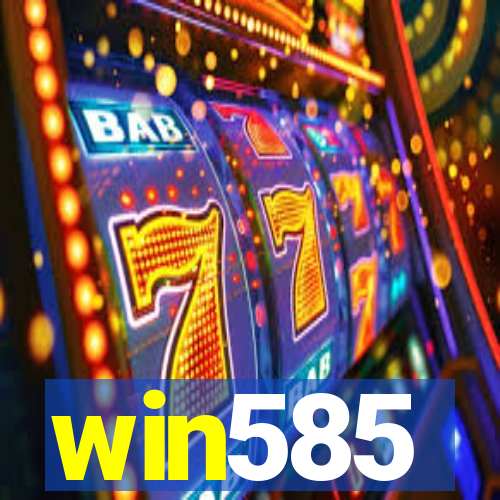 win585