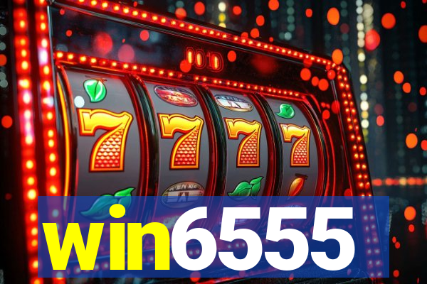 win6555