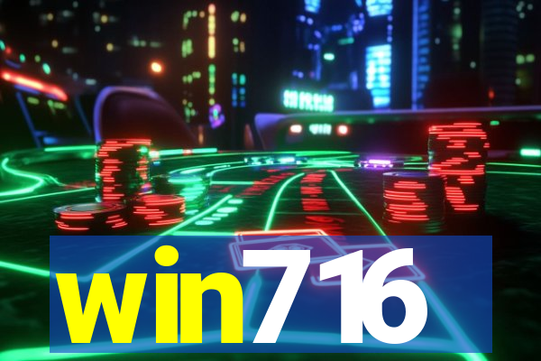 win716