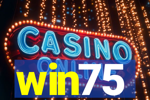 win75