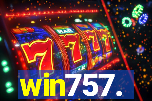 win757.