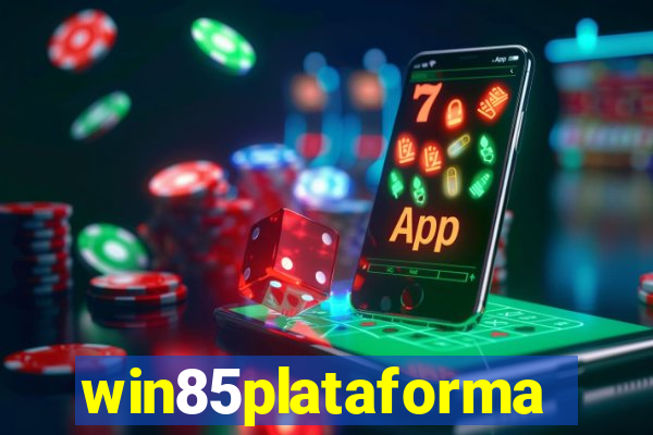 win85plataforma