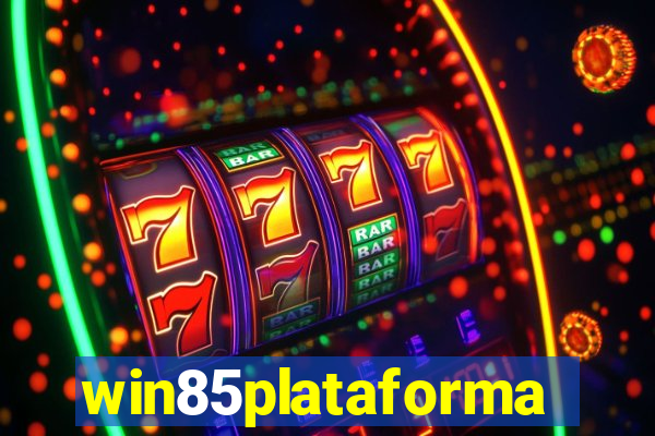 win85plataforma