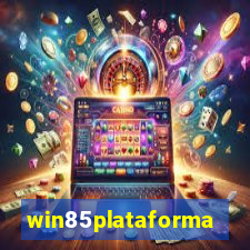 win85plataforma