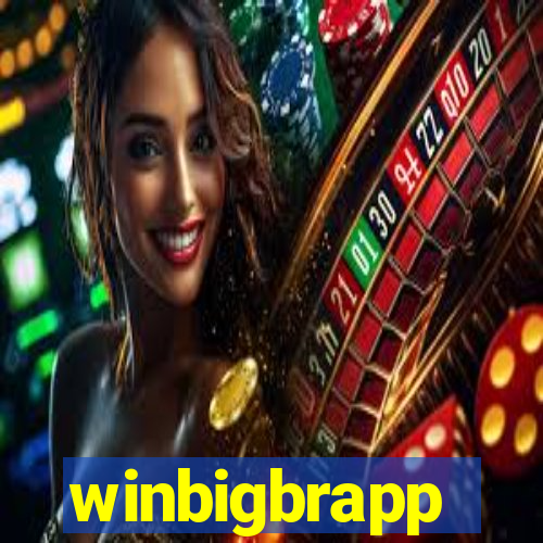 winbigbrapp