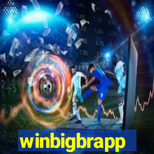 winbigbrapp