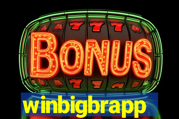 winbigbrapp