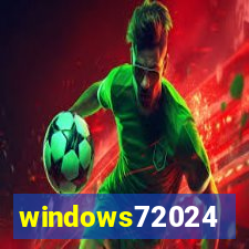 windows72024