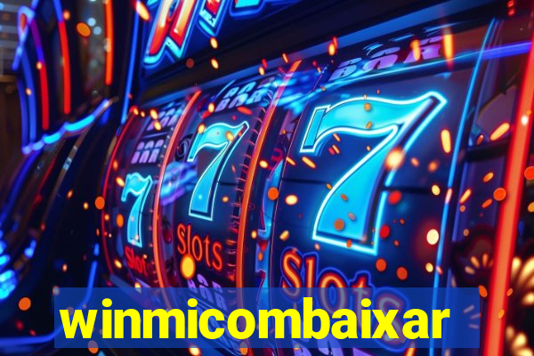 winmicombaixar