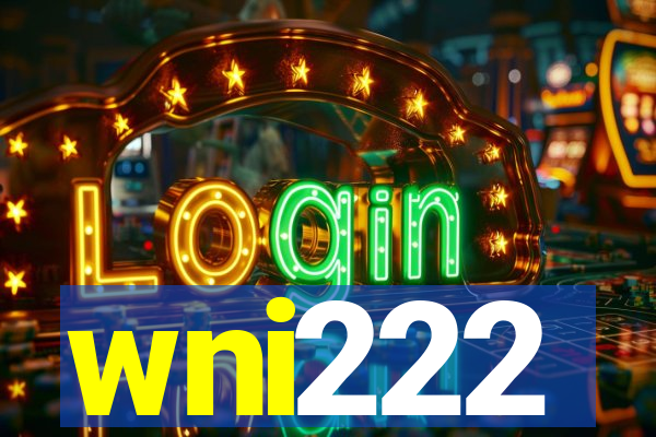 wni222