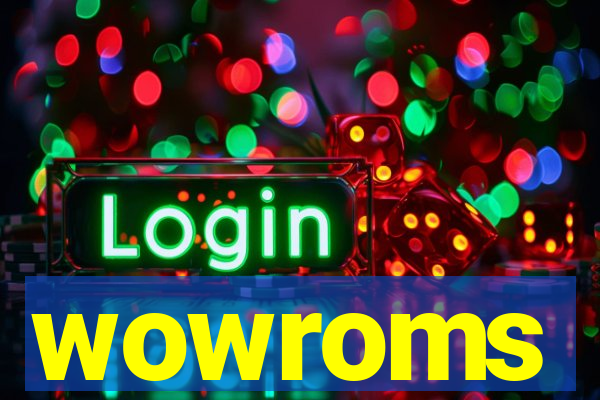 wowroms